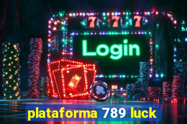 plataforma 789 luck